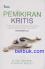 Pemikiran Kritis: Panduan untuk Mengajukan dan Menjawap Pertanyaan Kritis (Edisi 10)